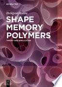 Shape memory polymers /