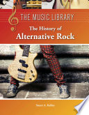 The history of alternative rock /