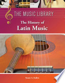 The history of Latin music /