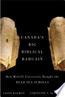 Canada's big biblical bargain how McGill University bought the Dead Sea scrolls /