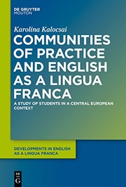 Communities of practice and English as a Lingua Franca : a study of Erasmus students in a Central European context /