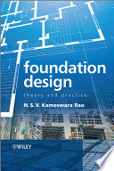 Foundation design : theory and practice /