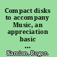 Compact disks to accompany Music, an appreciation basic set /