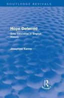 Hope deferred : girls' education in English history /