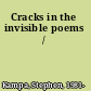 Cracks in the invisible poems /