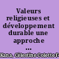 Valeurs religieuses et développement durable une approche d'analyse des institutions des Bamiléké du Cameroun /