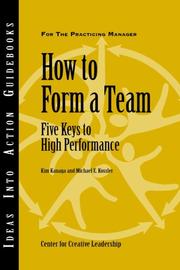 How to form a team : five keys to high performance /