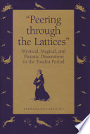 "Peering through the lattices" : mystical, magical, and pietistic dimensions in the Tosafist period /