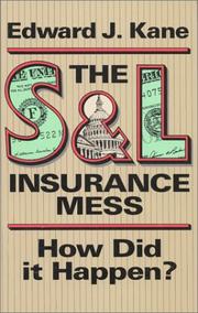 The S & L insurance mess : how did it happen? /