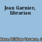Jean Garnier, librarian