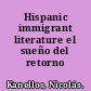 Hispanic immigrant literature el sueño del retorno /