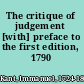 The critique of judgement [with] preface to the first edition, 1790 /