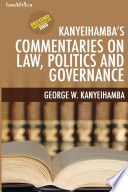 Kanyeihamba's commentaries on law, politics and governance /