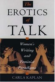 The erotics of talk : women's writing and feminist paradigms /