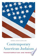 Contemporary American Judaism transformation and renewal /