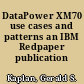 DataPower XM70 use cases and patterns an IBM Redpaper publication /