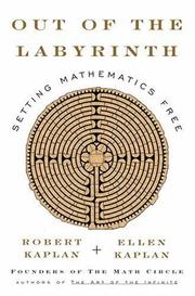 Out of the labyrinth : setting mathematics free /