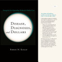 Disease, diagnoses, and dollars : facing the ever-expanding market for medical care /