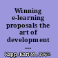 Winning e-learning proposals the art of development and delivery /