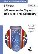 Microwaves in organic and medicinal chemistry /