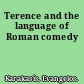 Terence and the language of Roman comedy