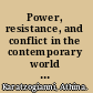 Power, resistance, and conflict in the contemporary world social movements, networks, and hierarchies /