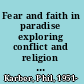 Fear and faith in paradise exploring conflict and religion in the Middle East /