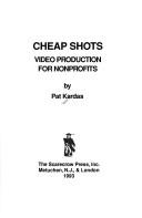 Cheap shots : video production for nonprofits /