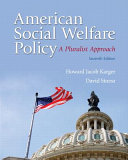 American social welfare policy : a pluralist approach /