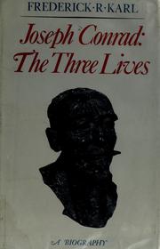 Joseph Conrad : the three lives /
