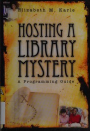 Hosting a library mystery : a programming guide /