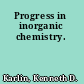 Progress in inorganic chemistry.