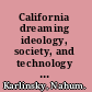 California dreaming ideology, society, and technology in the citrus industry of Palestine, 1890-1939 /
