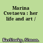 Marina Cvetaeva : her life and art /