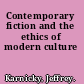 Contemporary fiction and the ethics of modern culture