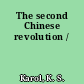 The second Chinese revolution /