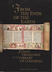 From the ends of the earth : Judaic treasures of the Library of Congress : [essays] /