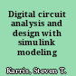 Digital circuit analysis and design with simulink modeling