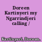 Doreen Kartinyeri my Ngarrindjeri calling /