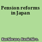 Pension reforms in Japan