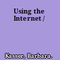 Using the Internet /