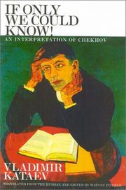 If only we could know! : an interpretation of Chekhov /