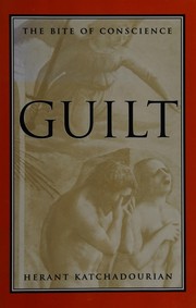 Guilt : the bite of conscience /