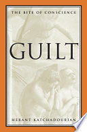 Guilt the bite of conscience /