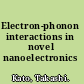 Electron-phonon interactions in novel nanoelectronics