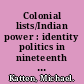 Colonial lists/Indian power : identity politics in nineteenth century Telugu-speaking India /