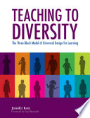 Teaching to diversity : the three-block model of universal design for learning /