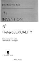 The invention of heterosexuality /