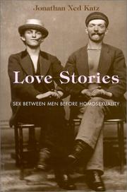 Love stories : sex between men before homosexuality /