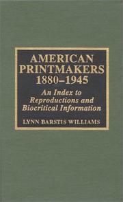 American printmakers, 1880-1945 : an index to reproductions and biocritical information /